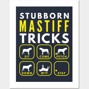 Stubborn Mastiff Tricks - Dog Training Posters and Art